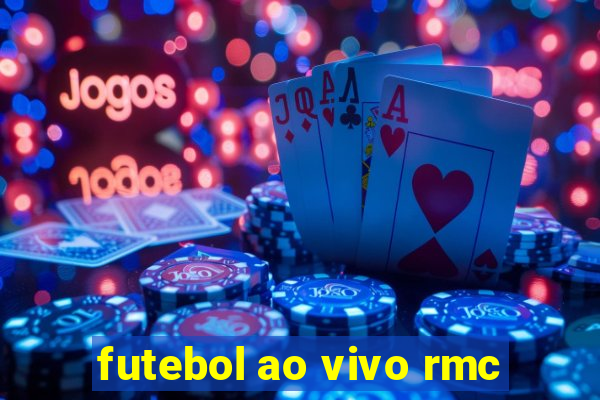 futebol ao vivo rmc